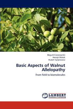 Paperback Basic Aspects of Walnut Allelopathy Book