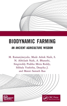 Biodynamic Farming: An Ancient Agriculture Wisdom