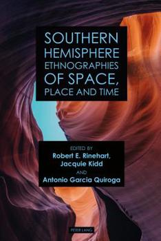 Hardcover Southern Hemisphere Ethnographies of Space, Place, and Time Book