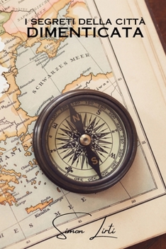Paperback I segreti della città dimenticata [Italian] Book