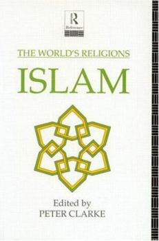 The World's Religions: Islam