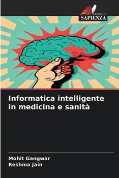 Paperback Informatica intelligente in medicina e sanità [Italian] Book