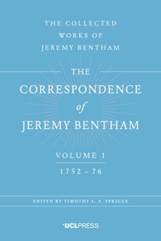 Paperback The Correspondence of Jeremy Bentham, Volume 1: 1752 to 1776 Book