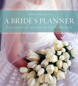 Hardcover A Bride's Planner: Organizer, Journal, Keepsake for the Year of the Wedding Book