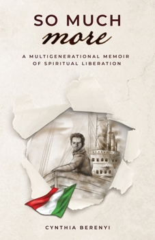 Paperback So Much More: A Multigenerational Memoir of Spiritual Liberation Book
