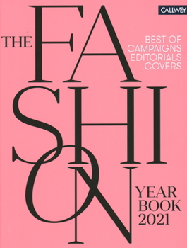 Hardcover The Fashion Yearbook 2021: Best of Campaigns, Editorials, and Covers Book