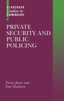 Hardcover Private Security and Public Policing Book