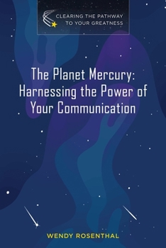 Paperback The Planet Mercury: Harnessing the Power of Your Communication Book
