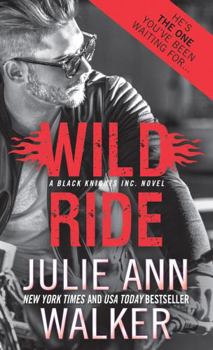 Wild Ride - Book #9 of the Black Knights Inc.