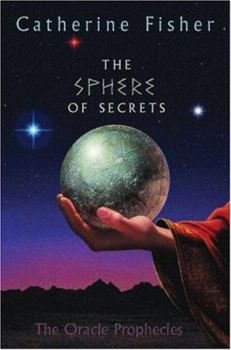 Hardcover The Sphere of Secrets: Book Two of the Oracle Prophecies Book