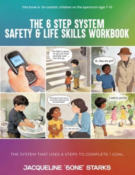 Paperback The 6-Step System for Achieving One Goal: Safety & Life Skills Workbook Book