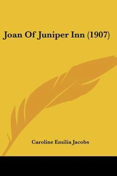 Paperback Joan Of Juniper Inn (1907) Book