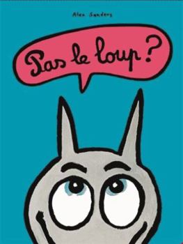 Board book pas le loup ? [French] Book