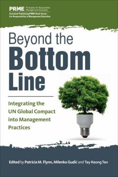 Hardcover Beyond the Bottom Line: Integrating Sustainability into Business and Management Practice Book