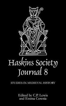 The Haskins Society Journal 8: 1996. Studies in Medieval History (Haskins Society Journal) - Book #8 of the Haskins Society Journal