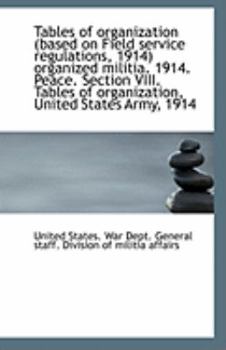 Tables of Organization Organized Militia 1914 Peace Se