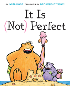 It Is (Not) Perfect - Book #5 of the You Are (Not) Small