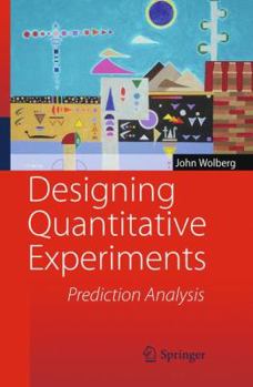 Paperback Designing Quantitative Experiments: Prediction Analysis Book