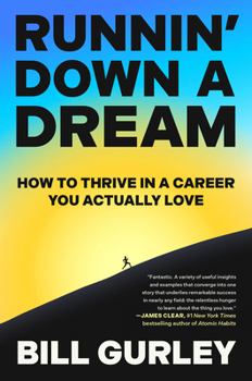 Hardcover Runnin' Down a Dream: How to Thrive in a Career You Actually Love Book