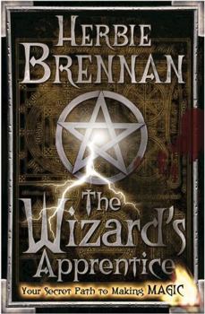 Paperback The Wizard's Apprentice: Your Secret Path to Making Magic. Herbie Brennan Book