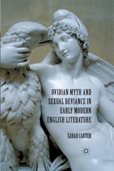Paperback Ovidian Myth and Sexual Deviance in Early Modern English Literature Book