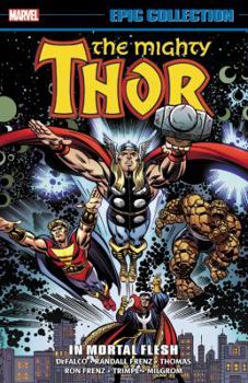 Paperback Thor Epic Collection: In Mortal Flesh Book