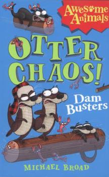 Paperback Otter Chaos - The Dam Busters Book
