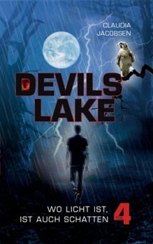 Paperback Devils Lake - Wo Licht ist, ist auch Schatten [German] Book