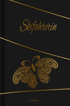 Skifahrerin - Notizbuch: Notizbuch, Tagebuch oder Journal für Frauen | Beruf und Studium  | Liniert |Softcover | Handliche Größe (6" x 9" - ca. Din-A5) (German Edition)