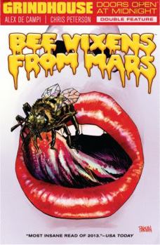 Paperback Grindhouse: Doors Open at Midnight Double Feature: Bee Vixens from Mars/Prison Ship Antares Book