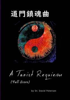 Paperback A Taoist Requiem (Full Score) Book