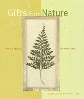 Hardcover Gifts from Nature: Ideas & Projects for Every Season Book