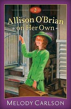 Allison O'Brian on Her Own, Volume 2 - Book  of the Allison Chronicles