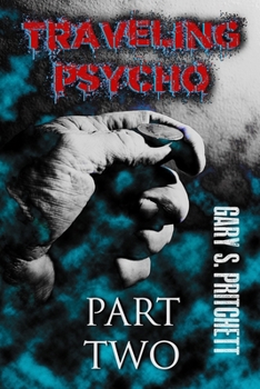 Paperback Traveling Psycho Part Two Book