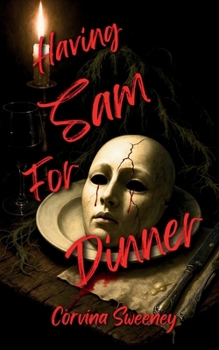 Paperback Having Sam for Dinner Book