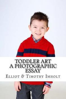 Paperback Toddler Art: A Photographic Essay Book