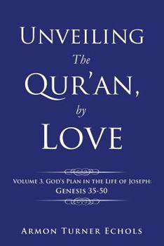 Paperback Unveiling the Qur'an, by Love: Volume 3 Book