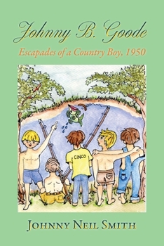 Johnny B. Goode: Escapades of a Country Boy, 1950