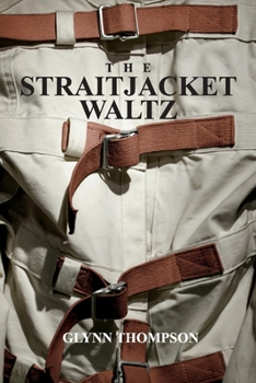 Paperback The Straitjacket Waltz: Volume 1 Book