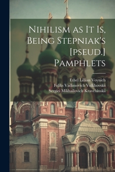 Paperback Nihilism as it is, Being Stepniak's [pseud.] Pamphlets Book