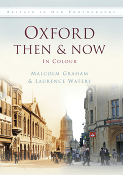 Hardcover Oxford Then & Now in Colour Book