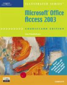 Paperback Microsoft Office Access 2003, Illustrated Complete, Coursecard Edition Book