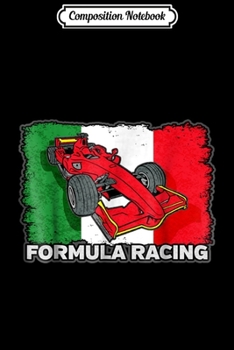 Composition Notebook: Formula Racing Car Italian Flag  Journal/Notebook Blank Lined Ruled 6x9 100 Pages