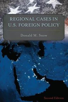 Paperback Regional Cases in U.S. Foreign Policy Book