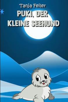 Paperback Puki, der kleine Seehund: Kurzgeschichte für Kinder [German] Book