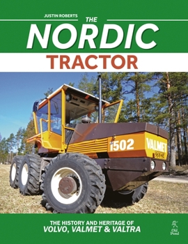 Paperback Nordic Tractor, The: The History and Heritage of Volvo, Valmet and Valtra Book