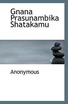 Paperback Gnana Prasunambika Shatakamu [Telugu] Book