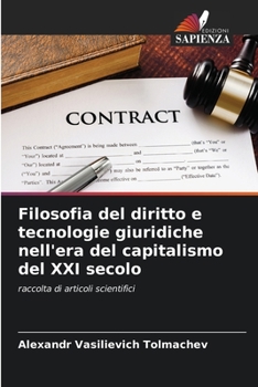 Paperback Filosofia del diritto e tecnologie giuridiche nell'era del capitalismo del XXI secolo [Italian] Book