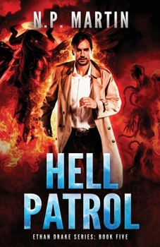 Hell Patrol - Book #5 of the Ethan Drake