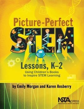 Paperback Picture-Perfect Stem Lessons, K-2: Using Children's Books to Inspire Stem Learning Book